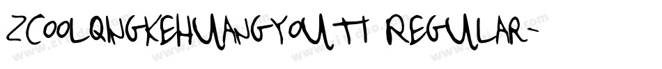 zcoolqingkehuangyouti Regular字体转换